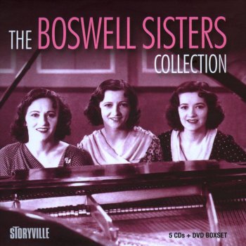 The Boswell Sisters Everybody Loves My Baby (But My Baby Don't Love Nobody but Me)