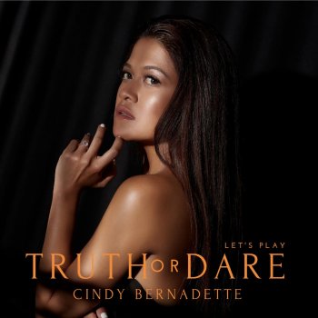 Cindy Bernadette Truth or Dare