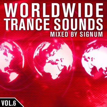 Signum Worldwide Trance Sounds, Vol. 6, Pt. 2 (Mixed By Signum)