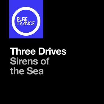 Three Drives Sirens of the Sea (Extended Mix)