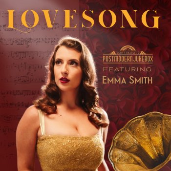 Scott Bradlee's Postmodern Jukebox feat. Emma Smith Lovesong