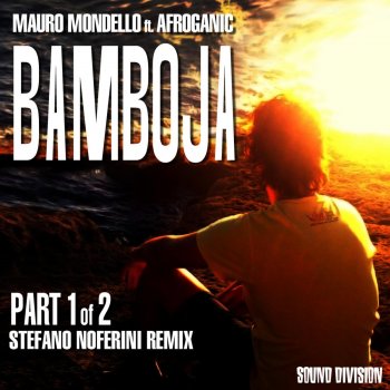 Mauro Mondello feat. Afroganic Bamboja (Extended Original)