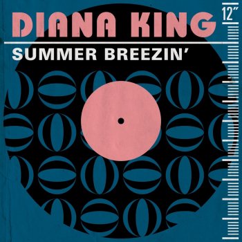 Diana King Summer Breezin' - Pep-n-Padula Extended Mix