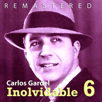 Carlos Gardel Lo han visto con otra (Remastered)
