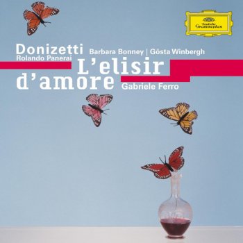 Gaetano Donizetti, Rolando Panerai, Gösta Winbergh, Orchestra del Maggio Musicale Fiorentino & Gabriele Ferro L'elisir d'amore / Act 2: "Le feste nuziale"