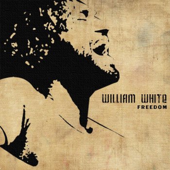 William White How Can I Be Free
