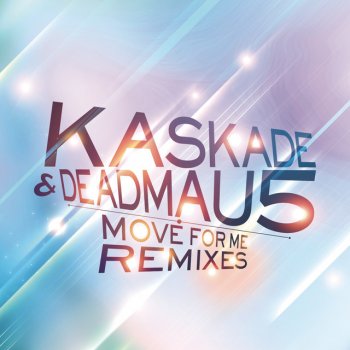 deadmau5 feat. Kaskade Move for Me - Santiago & Bushido Mix