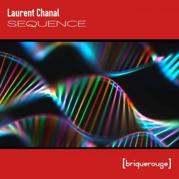 Laurent Chanal feat. RM Sequence - RM Remix