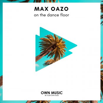 Max Oazo On the Dance Floor