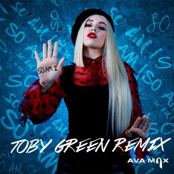 Ava Max feat. Toby Green So Am I - Toby Green Remix