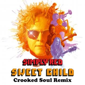 Simply Red feat. Crooked Man Sweet Child - Crooked Soul Remix