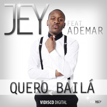 Jey V feat. Ademar Quero Bailá (feat. Ademar) [Extended Mix]