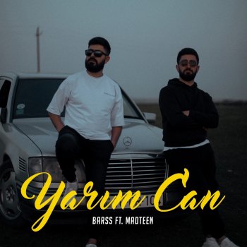 Barss feat. MadTeen Yarım Can (feat. MadTeen)