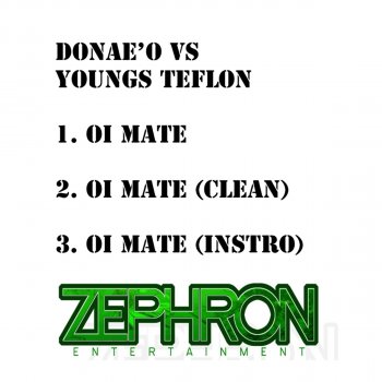 Donae'o & Youngs Teflon Oi Mate (Donaeo vs. Youngs Teflon)