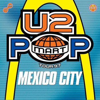 U2 Even Better Than The Real Thing (Live From The Foro Sol Autodromo, Mexico City, Mexico, 1997) [Remastered 2021]