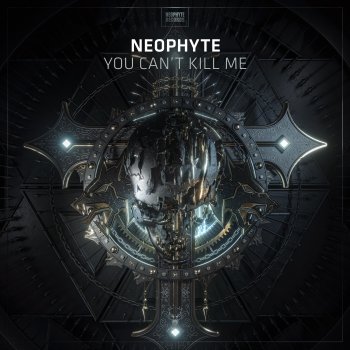 Neophyte You Can't Kill Me