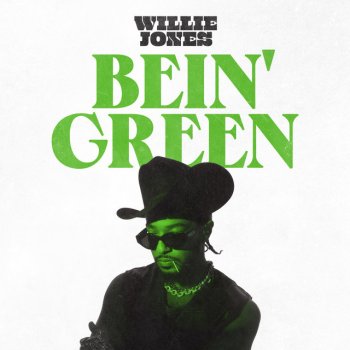 Willie Jones Bein' Green