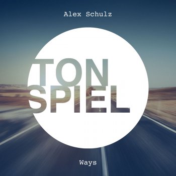 Alex Schulz Ways (Radio Edit)
