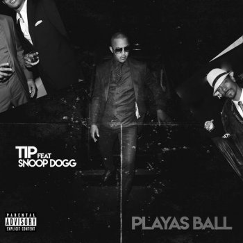 T.I. feat. Snoop Dogg Playas Ball