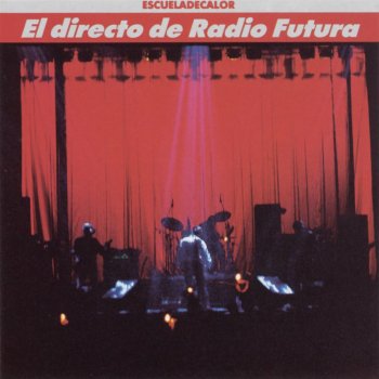 Radio Futura Paseo Con la Negra Flor - Directo