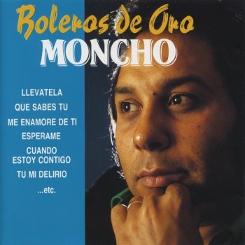 Moncho La Noche de Anoche