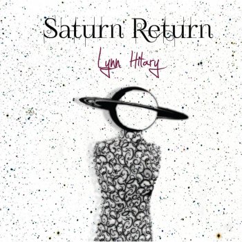 Lynn Hilary Saturn Return