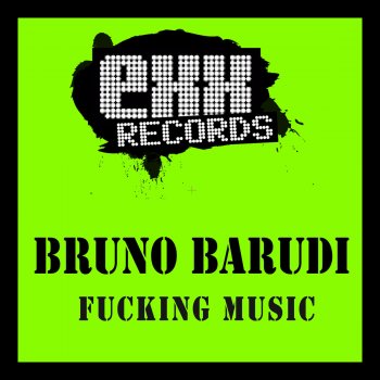 Bruno Barudi feat. Electrixx Fucking Music - Electrixx Remix