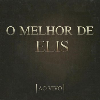 Elis Regina feat. Zimbo Trio Para Dizer Adeus (Ao Vivo)