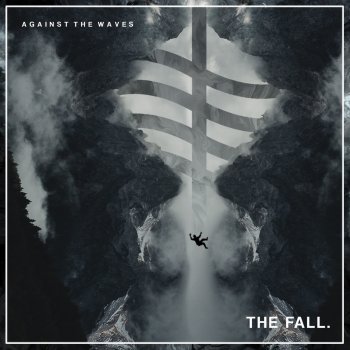 Against the Waves The Fall