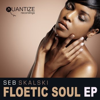 Seb Skalski Floetic Soul (feat. Michelle Weeks)