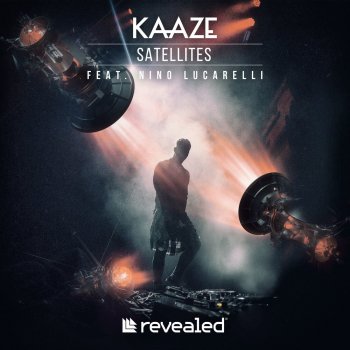Kaaze feat. Nino Lucarelli Satellites