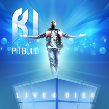 R.J. feat. Pitbull Live 4 Die 4 (David May Mix)