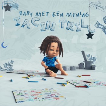 Jacin Trill Baby met een mening (feat. Mensa)