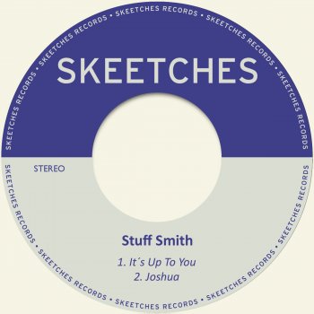 Stuff Smith It´s up to You