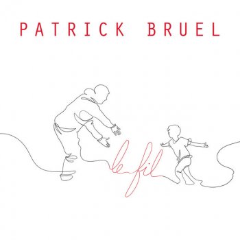 Patrick Bruel Le fil - Version originale