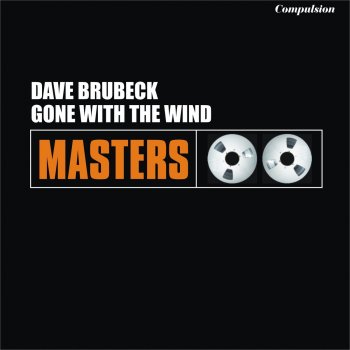 Dave Brubeck feat. Eugene Wright, Joe Morello & Paul Desmond Gone with the Wind