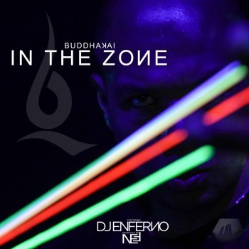 Buddhakai feat. DJ Enferno In the Zone