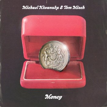 Michael Kiwanuka feat. Tom Misch Money