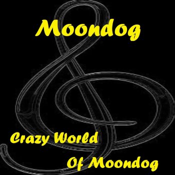 Moondog Sagebrush (Moondog's Symphony)