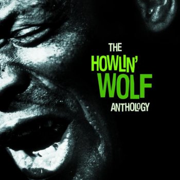 Howlin' Wolf Somebody In My Home - Single Edit