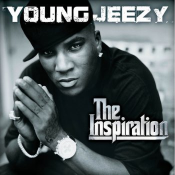Jeezy The Inspiration (Follow Me) - Album Version (Edited)
