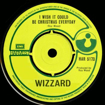 Wizzard I Wish It Could Be Christmas Every Day