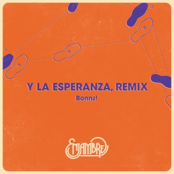 Enjambre Y La Esperanza - Bonnz Remix
