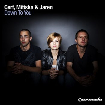 Cerf feat. Jaren & Mitiska Down To You - Original Mix