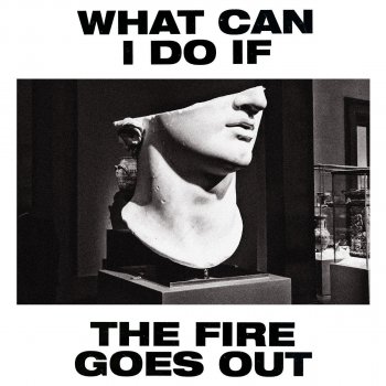 Gang of Youths What Can I Do If the Fire Goes Out? (Radio Edit)