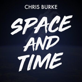Chris Burke Space and Time