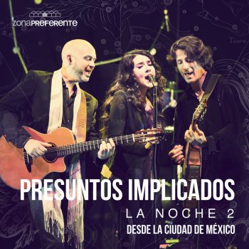 Presuntos Implicados La Noche (a dueto con Sandoval) - En Vivo