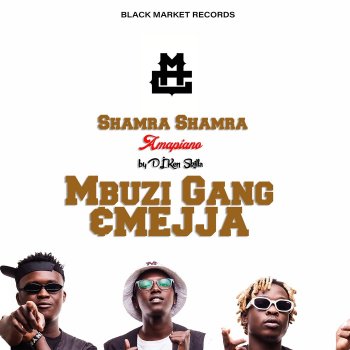 Mbuzi Gang Shamra Shamra (Amapiano Remix) [feat. Mejja]