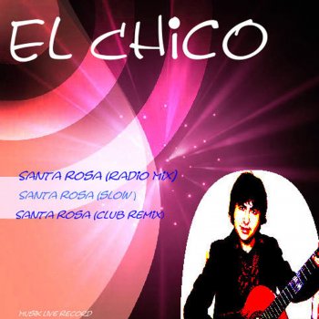 El Chico Santa Rosa (Radio Mix)