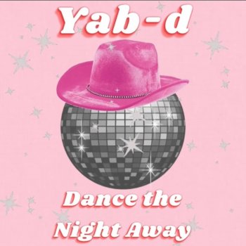 Yab-D Dance The Night Away